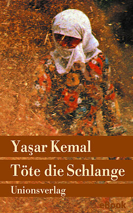 E-Book (epub) Töte die Schlange von Yaar Kemal