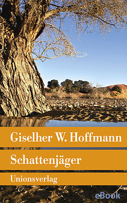 E-Book (epub) Schattenjäger von Giselher W. Hoffmann