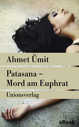 E-Book (epub) Patasana  Mord am Euphrat von Ahmet Ümit