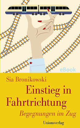 E-Book (epub) Einstieg in Fahrtrichtung von Sia Bronikowski