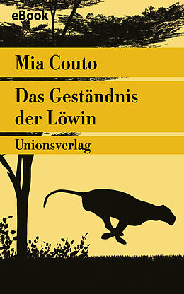 E-Book (epub) Das Geständnis der Löwin von Mia Couto