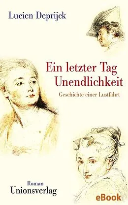 E-Book (epub) Ein letzter Tag Unendlichkeit von Lucien Deprijck