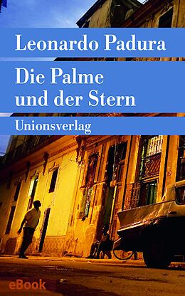 E-Book (epub) Die Palme und der Stern von Leonardo Padura