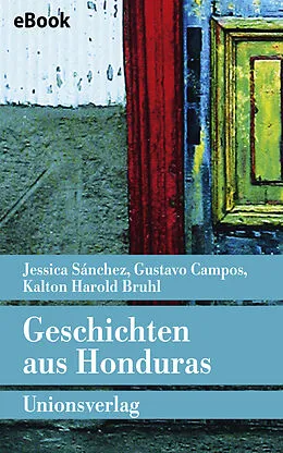 E-Book (epub) Geschichten aus Honduras von Gustavo Campos