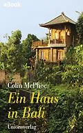 E-Book (epub) Ein Haus in Bali von Colin McPhee