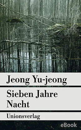 E-Book (epub) Sieben Jahre Nacht von Jeong Yu-jeong