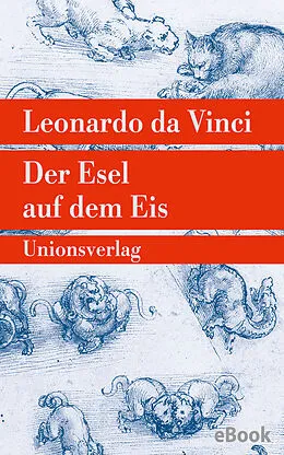 E-Book (epub) Der Esel auf dem Eis von Leonardo da Vinci