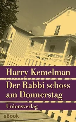 E-Book (epub) Der Rabbi schoss am Donnerstag von Harry Kemelman
