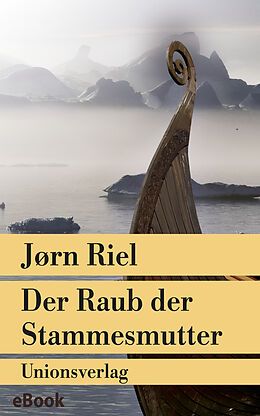 E-Book (epub) Der Raub der Stammesmutter von Jørn Riel