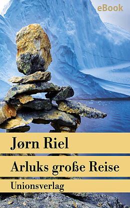 E-Book (epub) Arluks große Reise von Jørn Riel
