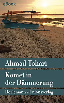 E-Book (epub) Komet in der Dämmerung von Ahmad Tohari