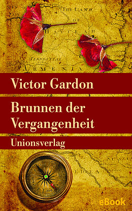 E-Book (epub) Brunnen der Vergangenheit von Victor Gardon