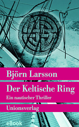 E-Book (epub) Der Keltische Ring von Björn Larsson
