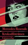 E-Book (epub) Krokodilstränen von Mercedes Rosende