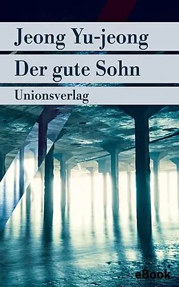 E-Book (epub) Der gute Sohn von Jeong Yu-jeong