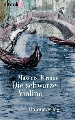 E-Book (epub) Die schwarze Violine von Maxence Fermine