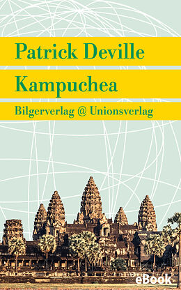 E-Book (epub) Kampuchea von Patrick Deville