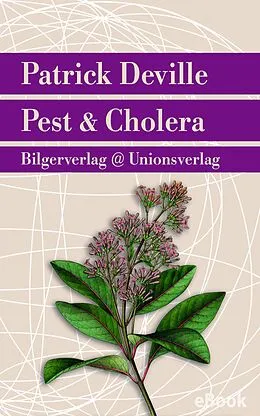 E-Book (epub) Pest & Cholera von Patrick Deville