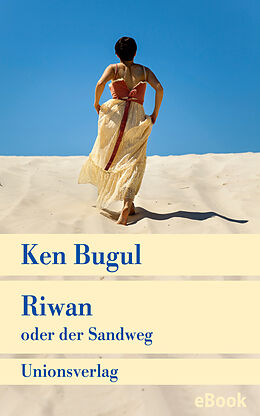 E-Book (epub) Riwan oder der Sandweg von Ken Bugul