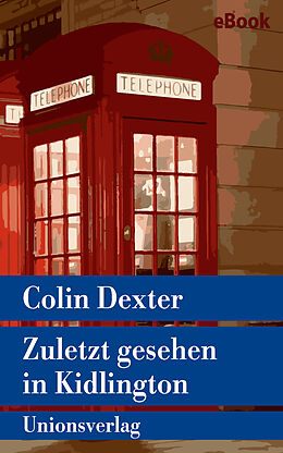 E-Book (epub) Zuletzt gesehen in Kidlington von Colin Dexter