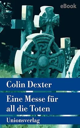 E-Book (epub) Eine Messe für all die Toten von Colin Dexter