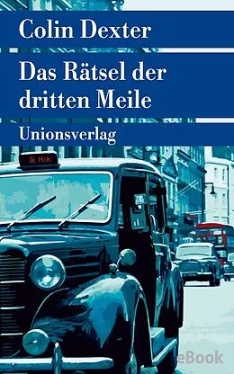 E-Book (epub) Das Rätsel der dritten Meile von Colin Dexter