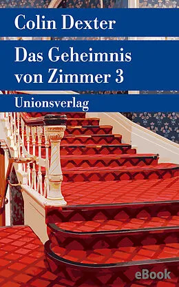 E-Book (epub) Das Geheimnis von Zimmer 3 von Colin Dexter