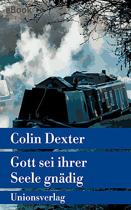 E-Book (epub) Gott sei ihrer Seele gnädig von Colin Dexter