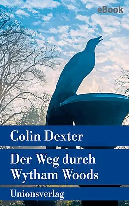 E-Book (epub) Der Weg durch Wytham Woods von Colin Dexter
