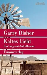 E-Book (epub) Kaltes Licht von Garry Disher