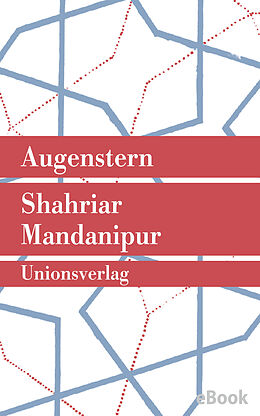 E-Book (epub) Augenstern von Shahriar Mandanipur