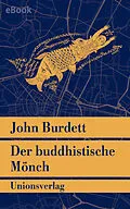 E-Book (epub) Der buddhistische Mönch von John Burdett