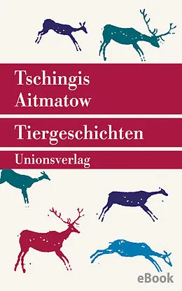 E-Book (epub) Tiergeschichten von Tschingis Aitmatow