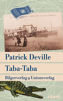 E-Book (epub) Taba-Taba von Patrick Deville