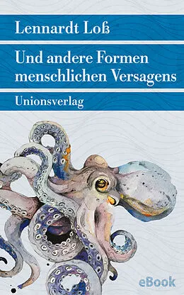 E-Book (epub) Und andere Formen menschlichen Versagens von Lennardt Loß