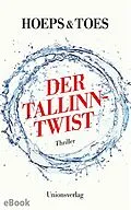 E-Book (epub) Der Tallinn-Twist von Jac. Toes