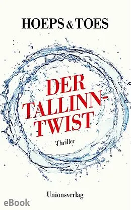 E-Book (epub) Der Tallinn-Twist von Jac. Toes