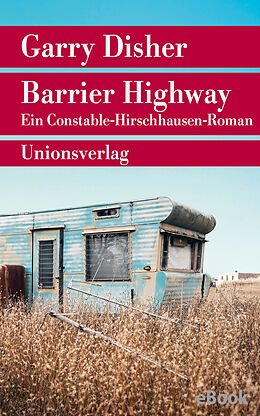 E-Book (epub) Barrier Highway von Garry Disher