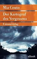 E-Book (epub) Der Kartograf des Vergessens von Mia Couto