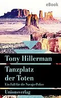 E-Book (epub) Tanzplatz der Toten. Verfilmt als Serie »Dark Winds  Der Wind des Bösen« von Tony Hillerman