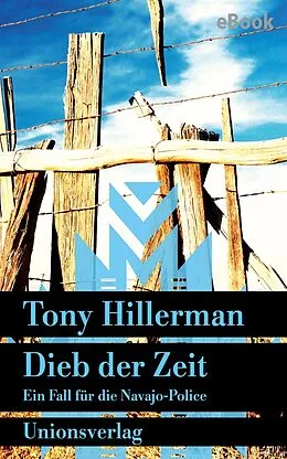 E-Book (epub) Dieb der Zeit. Verfilmt als Serie »Dark Winds  Der Wind des Bösen«. von Tony Hillerman