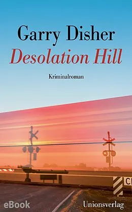 E-Book (epub) Desolation Hill von Garry Disher