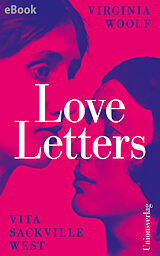 E-Book (epub) Love Letters von Virginia Woolf, Vita Sackville-West