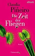 E-Book (epub) Die Zeit der Fliegen von Claudia Piñeiro