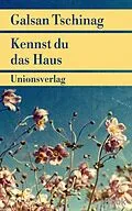 E-Book (epub) Kennst du das Haus von Galsan Tschinag