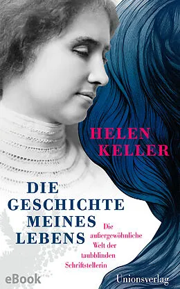 E-Book (epub) Die Geschichte meines Lebens von Helen Keller