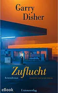 E-Book (epub) Zuflucht von Garry Disher