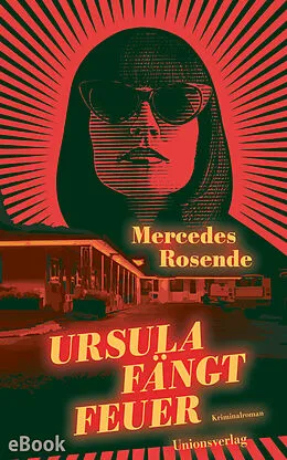 E-Book (epub) Ursula fängt Feuer von Mercedes Rosende