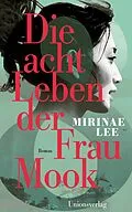 E-Book (epub) Die acht Leben der Frau Mook von Mirinae Lee
