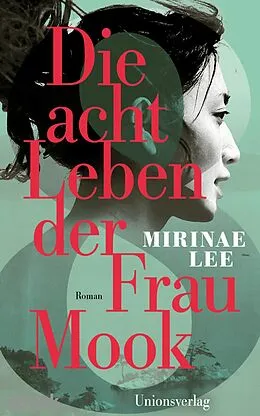 E-Book (epub) Die acht Leben der Frau Mook von Mirinae Lee